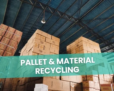 Pallet, Shelving & Packing Material Recycling | Reduce Waste & Save Costs