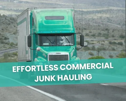 Commercial Junk Hauling Services for Efficient Waste Removal