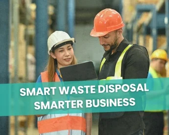 Why Proper Commercial Waste Disposal Matters for Your Business & the Planet